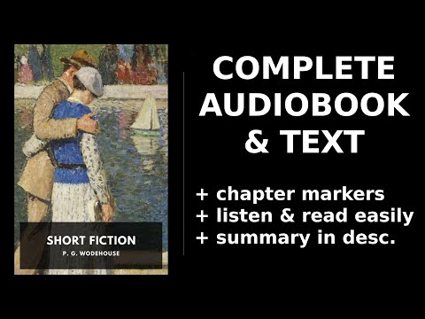 Short Fiction (1/2) ❤️ By P. G. Wodehouse. FULL Audiobook