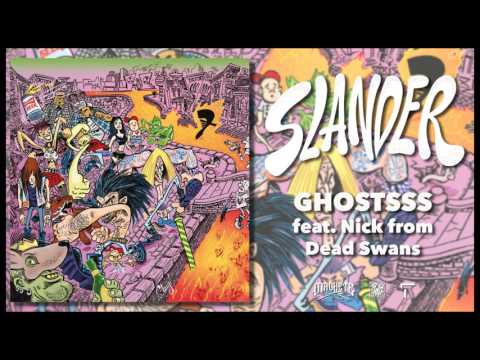 Slander - Ghostsss (feat. Nick from Dead Swans)