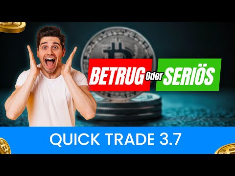 Quick Trade 3.7 Erfahrungen 2024 Betrug 🥵? Die Wahrheit über diese beliebte Krypto-Handelsplattform!