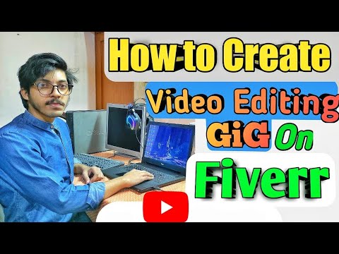 how to make video editing gig on fiverr | how to make gig on fiverr | fiverr tutorial