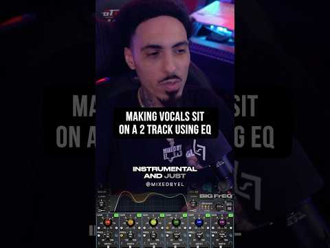 Making Vocals Sit On A 2 Track Instrumental Using EQ