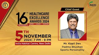 16th FICCI Healthcare Excellence Awards Ceremony