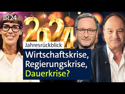 Jahresrückblick 2024: Wirtschaftskrise, Regierungskrise, Dauerkrise? | Kontrovers | BR24