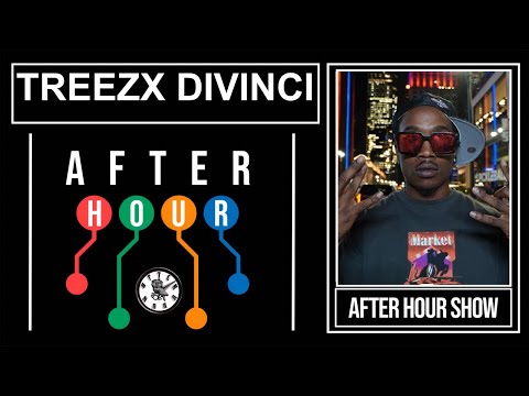 Treezx Divinci - After hour show performance