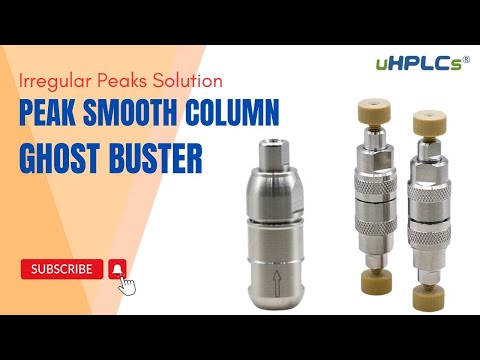 HPLC Irregular Peaks Solution: Ghost Buster & Peak Smooth Column