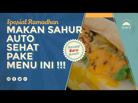 RESEP MAKANAN SAHUR TER DEBESTTT!!! AUTO KUAT SEHARIAN