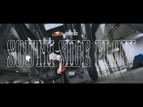 YZERR - South Side Flow (Official Music Video)