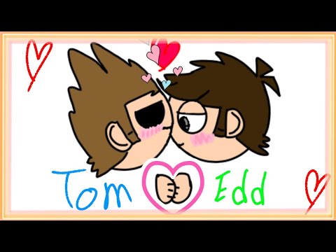 Eddsworld Tom & Edd 💙💚/ Tom x Edd / Edd x Tom #eddsworld