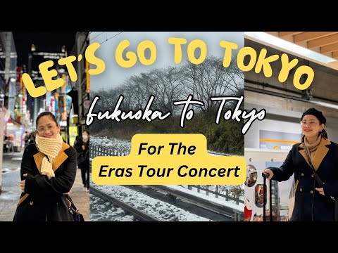 LET'S GO TO TOKYO FOR THE ERAS TOUR TAYLOR SWIFT CONCERT #TOKYOVLOG