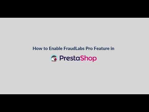 How to Enable FraudLabs Pro Feature in PrestaShop