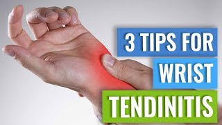 Three Tips for Wrist Tendinitis