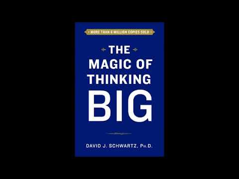 THE MAGIC OF THINKING BIG: BY DAVID SCHWARTZ