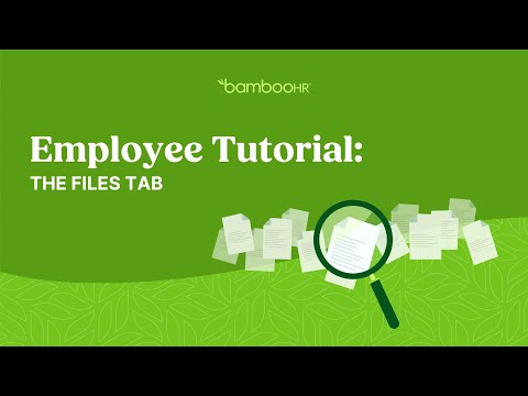 Employee Tutorial: The Files Tab | BambooHR | Updated Version In Description