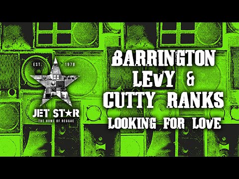 Barrington Levy & Cutty Ranks - Looking My Love (Official Audio) | Jet Star Music