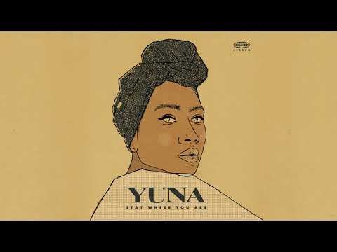 Yuna - Stay Where You Are (Audio)