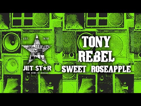 Tony Rebel - Sweet Roseapple (Official Audio) | Jet Star Music