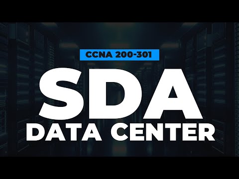 SDA and Cisco DNA Center | FREE CCNA 200-301 Cisco Course