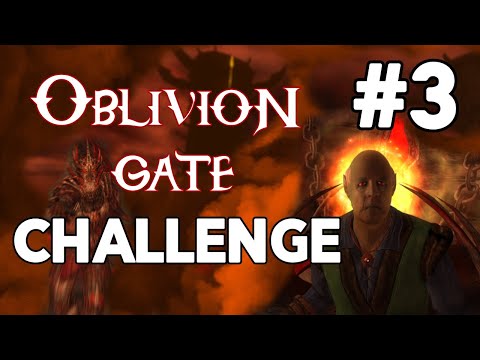 Oblivion Gate Challenge | Day 3 | Featuring PatricianTV