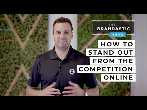 Proven Ways to STAND OUT in a Competitive Market | Distinguish Your Business | Brandastic