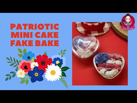 Let’s Fake Bake the CUTEST patriotic mini packaged cakes! #fakebake #patriotic #peepthisyall