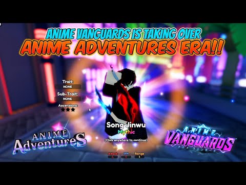 Anime Vanguards is TAKING OVER Anime Adventures Era!!