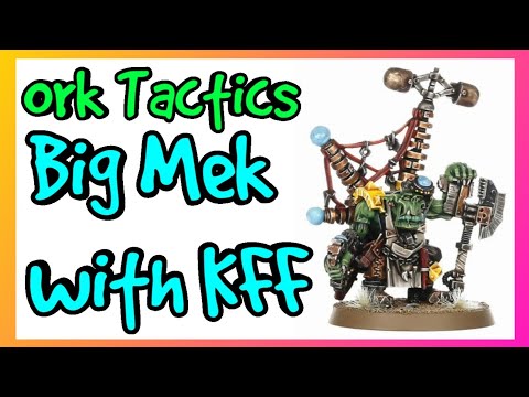 Ork Tactics - Big Mek with Kustom Force Field - Warhammer 40k 10th Edition