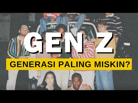 Cuma Gen z yang punya keunikan ini! Terus Kenapa Gen z yang jadi generasi miskin?