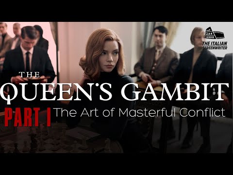 The Queen's Gambit - The Art of Masterful Conflict