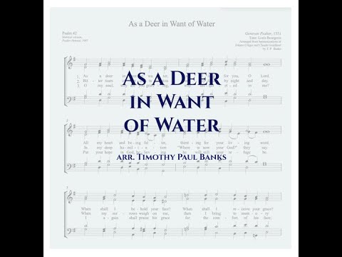 As a Deer in Want of Water,  arr. T P Banks