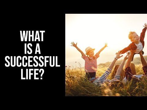 What Is A Successful Life?