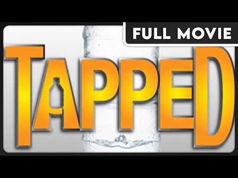 Tapped (1080p) FULL DOCUMENTARY - Environmental, Educational, Health