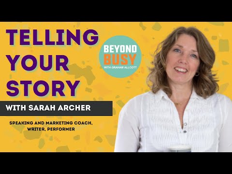 Telling Your Story with Sarah Archer