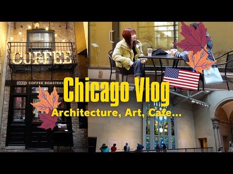 Autumn Day Vlog🍁 art, architecture and coffee in Chicago🍂 Japanese who living in the U.S.