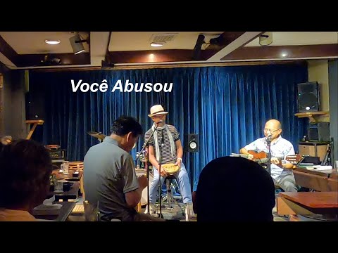 (サンバの名曲）　Você Abusou／Live@ エスパッソブラジル