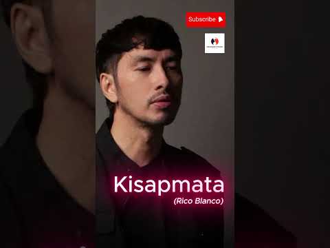 Rico Blanco - (Kisapmata)