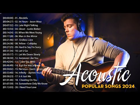 The Best Acoustic Cover of Popular Songs 2024- Guitar Love Songs Cover - Acoustic Songs 2024