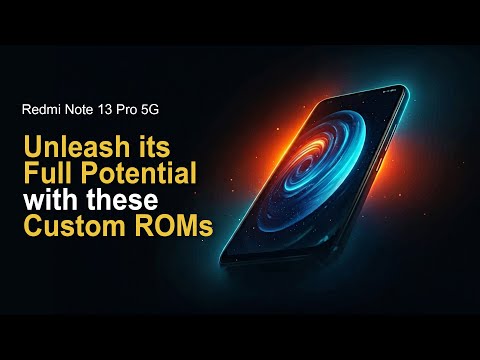 TOP 5 Custom ROMs for Redmi Note 13 Pro 5G and Poco X6 5G (garnet)