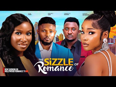 THE SIZZLE OF ROMANCE ~MAURICE SAM, SONIA UCHE, SANDRA OKUNZUWA, SAMMY LEE 2024 NIGERIAN LOVE MOVIES