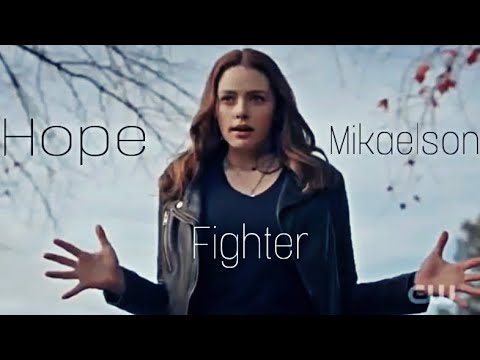 Hope Mikaelson | Fighter