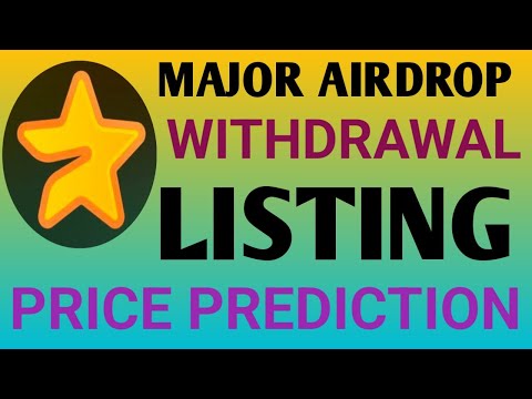 Major Airdrop Withdrawal Process | Major Airdrop Price Prediction | Major Airdrop Update Today