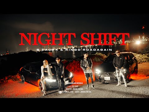 B ZackX & Ringo Roadagain - " Night Shift " (Official Music Video)