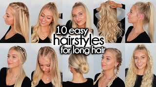 10 Easy Hairstyles for LONG Hair