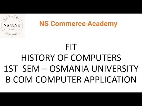 HISTORY OF COMPUTERS - FIT 1ST SEM - OU