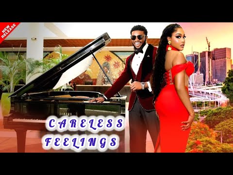 Careless Feelings (NEW RELEASED)- STAN NZE & UCHE MONTANA 2024 Nig Movie