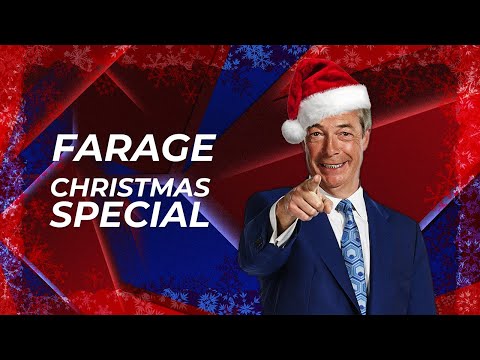 Farage Christmas Special | Tuesday 24th December