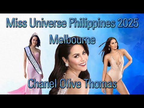 Chanel Olive Thomas Miss Universe Philippines Melbourne 2025 #MUPH2025 #MissUniversePhilippines2025