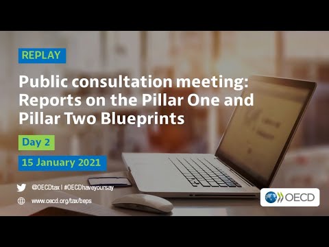 Public consultation meeting on the Reports on the Pillar One and Pillar Two Blueprints (Day 2)