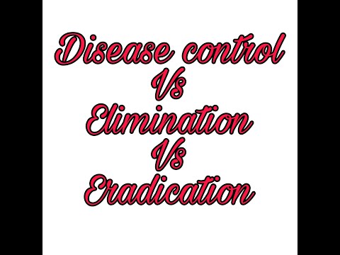 Disease control VS Elimination VS Eradication