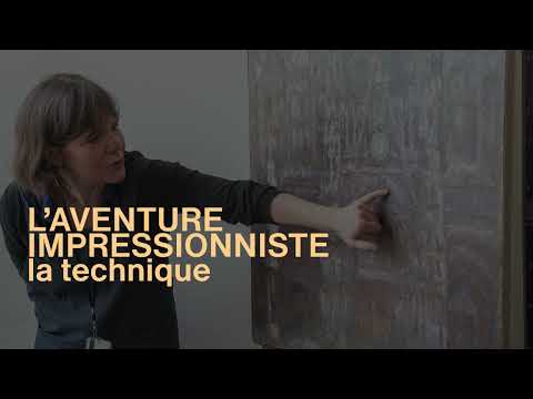 L’AVENTURE IMPRESSIONNISTE - La technique - FR/EN | Musée d’Orsay