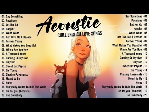 Soft Acoustic Songs 2024 🎈 Best Chill English Acoustic Love Songs 🎈 Top Chill Acoustic Music 2024